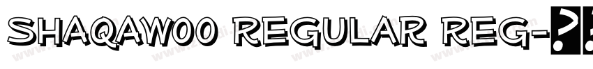 ShAqAW00 Regular Reg字体转换 ShAqAW00 Regular Reg字体转换